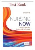TEST BANK for NURSING NOW 8TH EDITION CATALANO