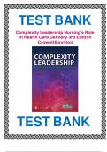 Complexity Leadership Nursing's Role in Health Care Delivery 3rd Edition Crowell Boynton Test Bank