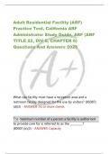 Adult Residential Facility &lpar;ARF&rpar;  Practice Test&comma; California ARF  Administrator Study Guide&comma; ARF &lpar;ARF  TITLE 22&comma; DIV 6&comma; CHAPTER 6&rpar;  Questions And Answers 2025