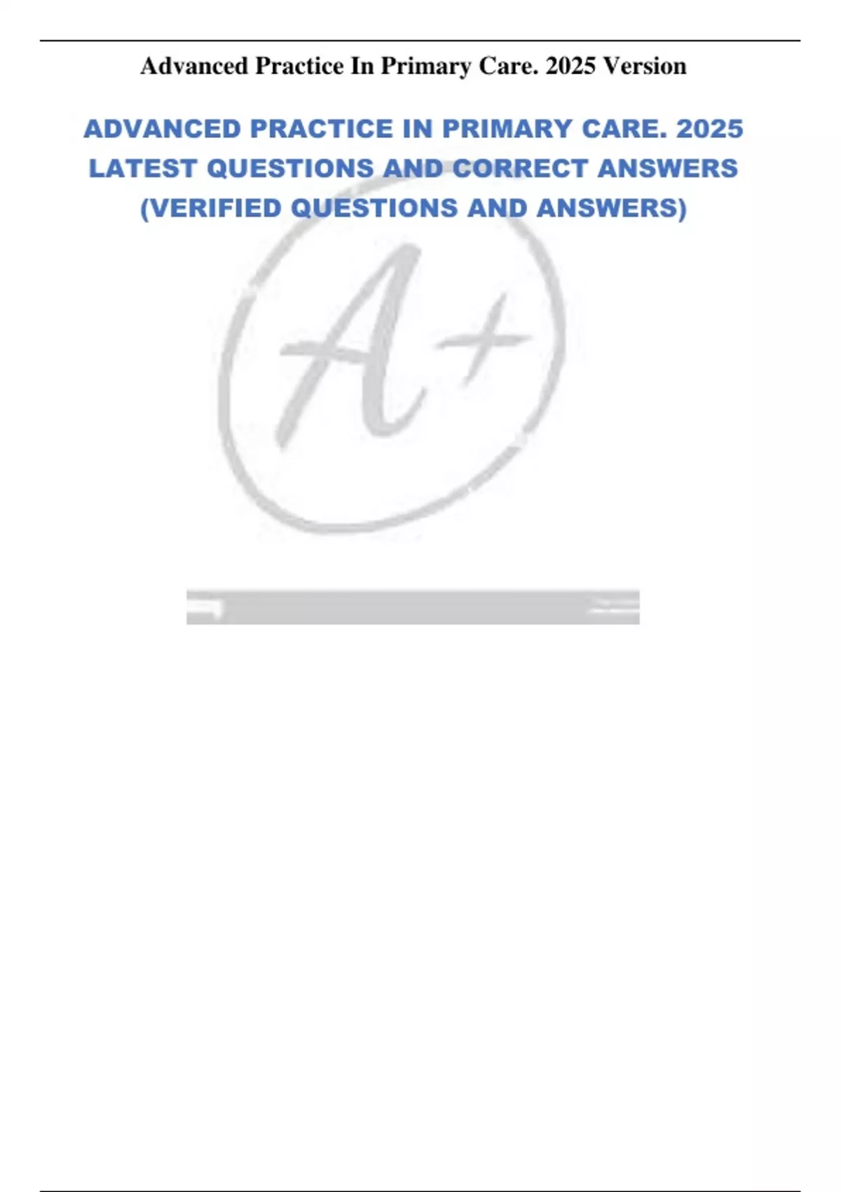 ADVANCED PRACTICE IN PRIMARY CARE. 2025 LATEST QUESTIONS AND CORRECT ...