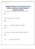 Weight training exam Questions and  Correct Answers&sol; Latest Update &sol;  Already Graded