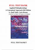 Test Bank For Applied Pathophysiology A Conceptual Approach 4th Edition Judi Nath All Chapters &lpar;1-20&rpar; &vert; A&plus; ULTIMATE GUIDE 2025 &vert; Graded A&plus;