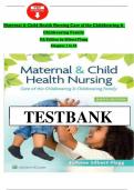 Test Bank - Maternal and Child Health Nursing&colon; Care of the Childbearing and Childrearing Family&comma; 9th Edition &lpar;Silbert-Flagg&comma; 2025&rpar;&comma; Chapter 1-56 &vert; All Chapters