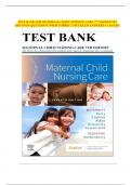 TEST BANK FOR MATERNAL CHILD NURSING CARE 7TH EDITION BY SHANNON QUESTIONS WITH CORRECT DETAILED ANSWERS A&plus; RATED