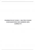PHARMACOLOGY EXAM 1 - MULTIPLE CHOICE EXAM QUESTIONS AND ANSWERS 100&percnt; CORRECT&excl;&excl;&excl;&excl;