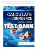 Test Bank for Calculate with Confidence 8th Edition by Deborah Gray Morris Chapter 1-24 &vert; All Chapters with Answers and Rationals