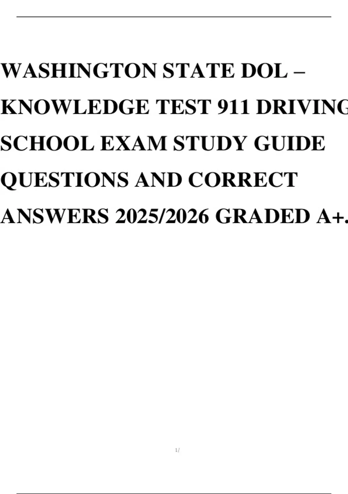 WASHINGTON STATE DOL – KNOWLEDGE TEST 911 DRIVING SCHOOL EXAM STUDY GUIDE QUESTIONS AND CORRECT ...