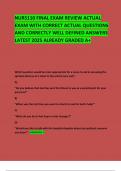 NURS110 FINAL EXAM REVIEW ACTUAL EXAM WITH CORRECT ACTUAL QUESTIONS AND CORRECTLY WELL DEFINED ANSWERS LATEST 2025 ALREADY GRADED A&plus;