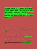   MEDICAL ASSISTANT CCMA STUDYGUIDE  ACTUAL EXAM WITH CORRECT 170 ACTUAL QUESTIONS AND CORRECTLY WELL DEFINED ANSWERS LATEST 2025  ALREADY GRADED A&plus;