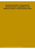  Nursing Concepts I Assessment&comma; Communication&comma; Legal Ethical&comma; and Safety Principles Nursing Study Guide 2025&sol; 2026 &vert; 100&percnt; Verified with Correct Questions and Answers &vert; Complete Nursing Fundamentals Review&comma; Patient Assessment Skills&comma; Therapeutic Communicat