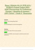 Exam 2 & 3 Module 4 - 10&colon; NUR2474 &sol; NUR 2474 &lpar;Latest 2025 &sol; 2026 Updates STUDY BUNDLE WITH COMPLETE SOLUTIONS&rpar; Pharmacology for Professional Nursing &vert; Questions and Answers &vert; 100&percnt; Correct &vert; Grade A - Rasmussen