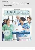 TEST BANK FOR LEADERSHIP AND NURSING CARE MANAGEMENT 6 TH EDITION HUBER