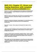 NUR 222 Chapter 37 Stress and Coping Questions with complete verified solutions&lpar;GRADED A&plus;&rpar;&period;