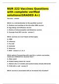 NUR 222 Vaccines Questions with complete verified solutions&lpar;GRADED A&plus;&rpar;