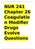 NUR 241 Chapter 26 Coagulation Modifier Drugs Evolve Questions