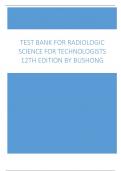 TEST BANK FOR RADIOLOGIC SCIENCE FOR TECHNOLOGISTS 12TH EDITION