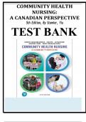 Test Bank - Community Health Nursing&comma; A Canadian Perspective&comma; 5th Edition &lpar;Stamler&comma; 2020&rpar;&comma; Chapter 1-33 &vert; All Chapters &vert; ISBN 9780134837888
