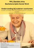 Scriptie ondervoeding ouderen - Social Work Haagse Hogeschool 2024 - invloeden leefstijl&comma; perceptie en meer&comma; compleet literatuur- en praktijkonderzoek&comma; ALLE bijlagen&comma; Geslaagd cijfer 7&period;4