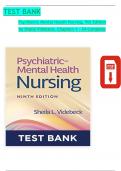 TEST BANK FOR PSYCHIATRIC MENTAL HEALTH NURSING&comma; 9TH EDITION BY SHEILA L&period; VIDEBECK &vert;VERIFIED CHAPTER'S 1 - 24 &vert;COMPLETE