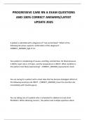 PROGRESSIVE CARE RN A EXAM QUESTIONS AND 100&percnt; CORRECT ANSWERS&sol;LATEST UPDATE 2025       