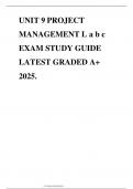 UNIT 9 PROJECT MANAGEMENT L a b c EXAM STUDY GUIDE LATEST GRADED A&plus; 2025&period;