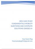 HESI Case Study Fundamentals Mobility Questions and Complete Solutions Graded A&plus;
