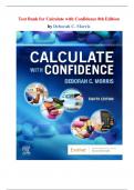 Test Bank for Calculate with Confidence&comma; 8th Edition by Deborah C&period; Morris