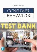Test Bank For Consumer Behavior 12th Edition By Leon Schiffman, Joseph Wisenblit.||All Chapters included 100% guaranteed pass|| Graded A+, Latest verified edition.