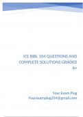 ICE BIBL 104 Questions and Complete Solutions Graded A&plus;&period;