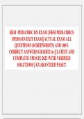 HESI  PEDIATRIC RN EXAM &vert; HESI PEDIATRICS  &lpar;PEDS&rpar; RN EXIT EXAM&vert;&vert; ACTUAL EXAM ALL  QUESTIONS &lpar;SCREENSHOTS&rpar; AND 100&percnt;  CORRECT ANSWERS GRADED A&plus;&vert;&vert; LATEST AND  COMPLETE UPDATE 2025 WITH VERIFIED  SOLUTIONS &vert;&vert; GUARANTEED PASS&excl;&excl;&excl; 