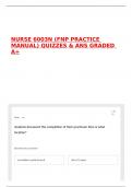 NURSE 6003N &lpar;FNP PRACTICE MANUAL&rpar; QUIZZES & ANS GRADED A&plus;