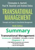 Summary Transnational Management Bartlett Chapter 1 - 8  - 9th edition 2024 - Chapters 1 - 8 &plus; test bank 65 common exam Q&A &plus; key concepts explained &plus; learning goals NEW&excl;