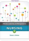 Test Bank&colon; Effective Leadership and Management in Nursing 9th Edition by Sullivan Verified Chapters 1 - 28 Questions With Complete Solutions&period;