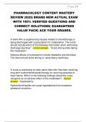 PHARMACOLOGY CONTENT MASTERY  REVIEW 2025&vert; BRAND NEW ACTUAL EXAM  WITH 100&percnt; VERIFIED QUESTIONS AND  CORRECT SOLUTIONS&vert; GUARANTEED  VALUE PACK&vert; ACE YOUR GRADES&period;