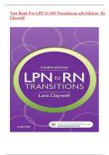 Test Bank for LPN to RN Transitions 4th Edition by Lora Claywell PhD  &lpar;Author&rpar; &lpar;All chapters covered&rpar; &lpar;Complete Guide with answers&rpar; &lpar;Graded A&plus;&rpar;