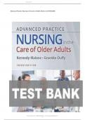 TEST BANK For Kennedy-Malone&comma; Advanced Practice Nursing in the Care of Older Adults 3rd Edition Verified Chapters 1 - 23&comma; Complete Newest Version