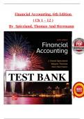 TEST BANK For Financial Accounting&comma; 6th Edition By David Spiceland&comma; Wayne Thomas&comma; Verified Chapters 1 - 12 Questions With Complete Solutions&period;