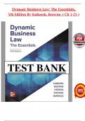 Dynamic Business Law&colon; The Essentials&comma; 5th Edition SOLUTION MANUAL by Kubasek&comma; Browne&comma; Herron&comma; Verified Chapters 1 - 25 Questions With Complete Solutions&period;