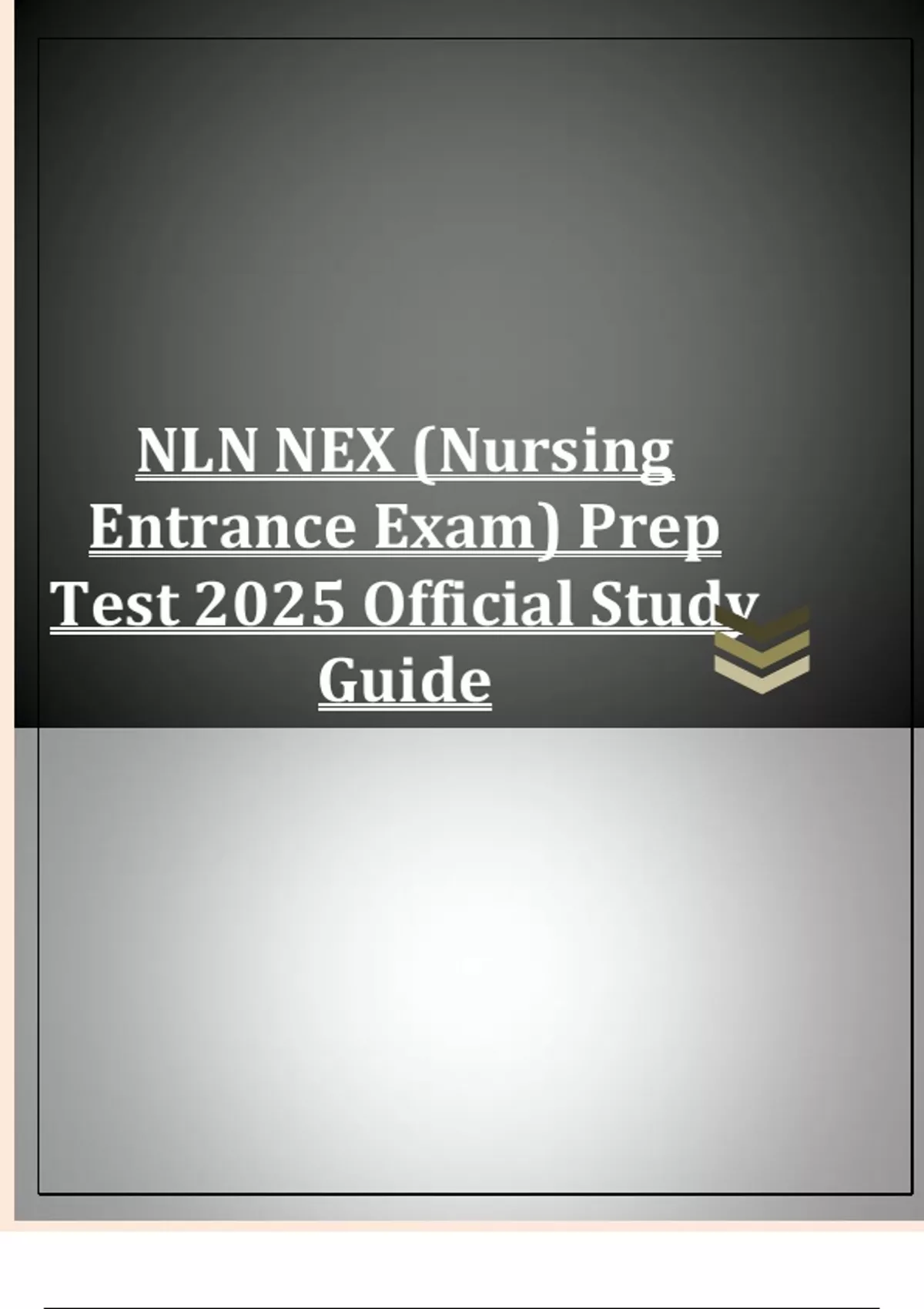 Nln Study NLN NEX (Nursing Entrance Exam) Prep Test 2025 Official Study Guide ...