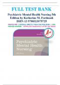 Test Bank for Psychiatric Mental Health Nursing 5th Edition by Katherine M&period; Fortinash ISBN 9780323075725 Chapter 1-30 &vert; Complete Guide A&plus;