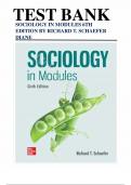 Test Bank For Sociology in Modules 6th Edition by Richard T&period; Schaefer&comma; All Chapters&comma; Complete Guide A&plus; Questions and answers