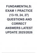 FUNDAMENTALS&colon; EXAM 1 PRACTICE &lpar;13-19&comma; 24&comma; 27&rpar; QUESTIONS AND CORRECT ANSWERS LATEST UPDATE 2025&sol;2026
