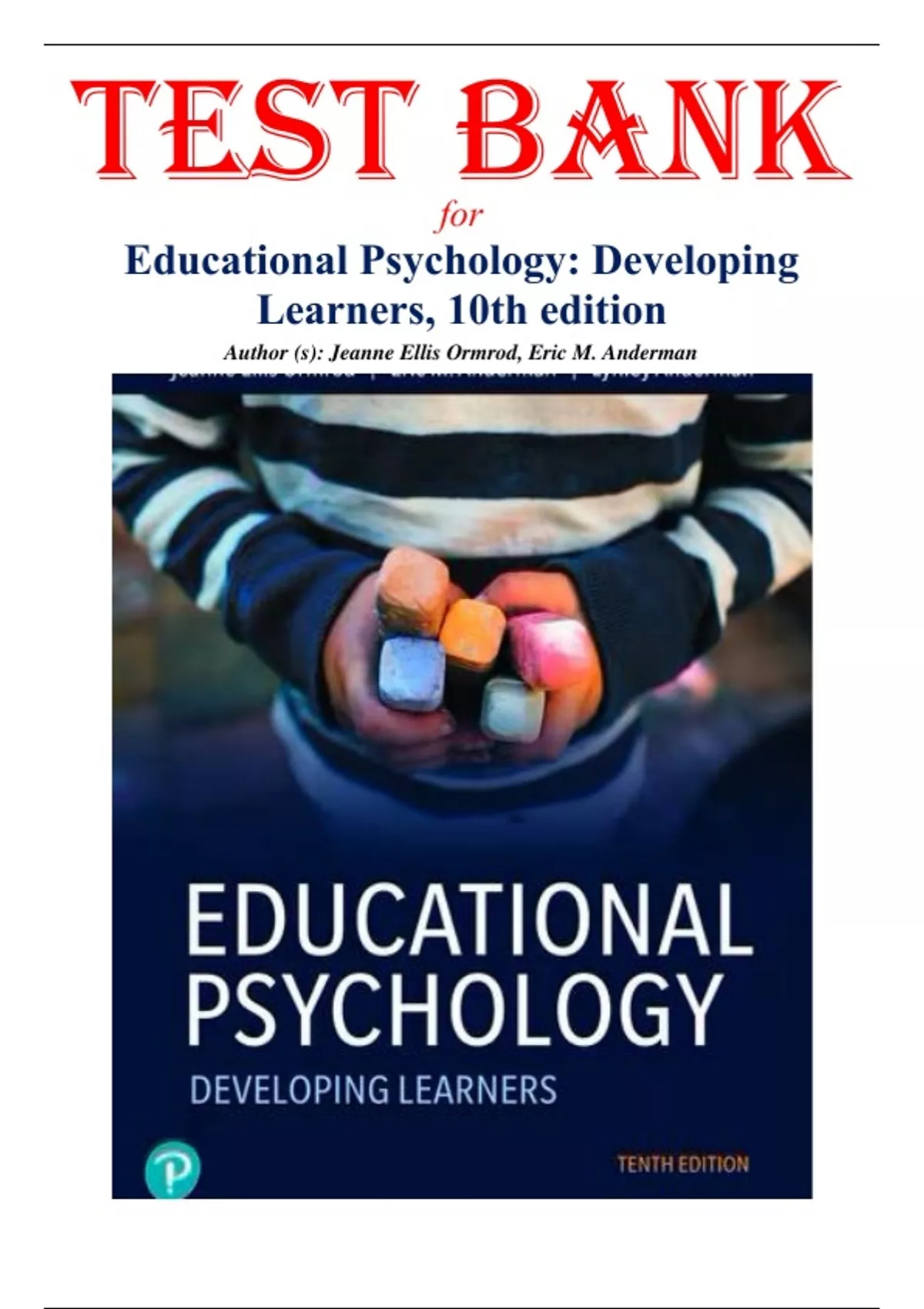 Educational Psychology: Developing Learners, 10th Edition by Jeanne Ellis Ormrod Test Bank ...