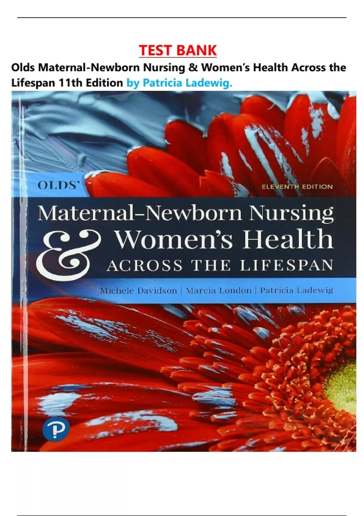 TEST BANK Olds Maternal-Newborn Nursing & Women’s Health Across the ...