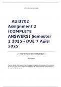 AUI3702 Assignment 2 (COMPLETE ANSWERS) Semester 1 2025 - DUE 7 April 2025; 100% TRUSTED Complete, trusted solutions and explanations