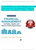 Solution Manual for Financial Management for Public Health&comma; and Not-for-Profit Organizations 7th Edition by Finkler&comma; Calabrese & Smith Verified Chapters 1 - 15&vert; Latest Edition 