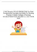 CAM Therapies NCLEX PREDICTOR Test Bank  Fundamental Concepts And Skills For Nursing  Practice II &lpar;Galen College of Nursing&rpar;  GUARANTEED PASS GRADED A&plus; ACE YOUR  TEST 