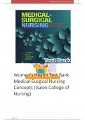 Women's Health Test Bank  Medical-Surgical Nursing  Concepts &lpar;Galen College of  Nursing&rpar;   VERIFIED QUESTIONS AND ANSWERS WITH DETAILED RATIONALES GRADED A&plus; GUARANTEED PASS ACE YOUR TEST
