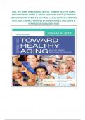 FULL TEST BANK FOR EBERSOLE & HESS' TOWARD HEALTHY AGING 10TH EDITION BY TOUHY&comma; JETT&vert;&vert; COMPLETE BEST GUIDE WITH COMPLETE CHAPTERS 1- 36&vert;&vert; VERIFIED QUESTIONS WITH 100&percnt; CORRECT ANSWERS WITH RATIONALES&vert;&vert; ACCURATE & VERIFIED FOR GURANTEED PASS