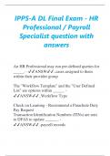 IPPS-A DL Final Exam - HR  Professional &sol; Payroll  Specialist question with  answers  An HR Professional may run pre-defined queries for  &lowbar;&lowbar;&lowbar;&lowbar;&lowbar;&period; - ANSW&period;&period;cases assigned to them  within their provider group